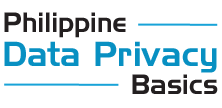 Philippine Data Privacy Basics